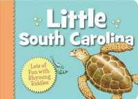 Little South Carolina : Lots of Fun with Rhyming Riddles (Little State) （Board Book）