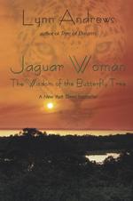 Jaguar Woman : The Wisdom of the Butterfly Tree （Reprint）