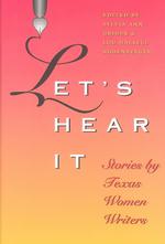 Listen up : Stories by Texas Women Writers (Tarleton State University Southwestern Studies in the Humanities)