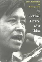 The Rhetorical Career of Cesar Chavez