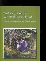 Ecología y Manejo de Venado Cola Blanca (Perspectives on South Texas, sponsored by Texas A&m University-kingsville)