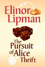 The Pursuit of Alice Thrift (Lipman, Elinor (Large Print)) （LRG）