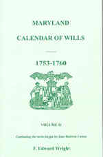 Maryland Calendar of Wills, Volume 11: 1753-1760