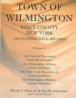 Town of Wilmington, Essex County, New York, Transcribed Serial Records, Volume 3: 1860 Federal Population Census and Schedules, 1862 Wilmington Milita