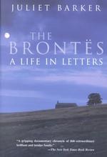 The Brontes : A Life in Letters （Reprint）