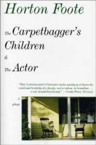 The Carpetbagger's Children & the Actor : 2 Plays