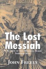 The Lost Messiah : In Search of the Mystical Rabbi Sabbatai Sevi （1ST）