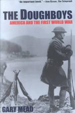 The Doughboys : America and the First World War （Reprint）
