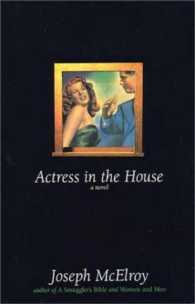 Actress in the House : A Novel （1ST）