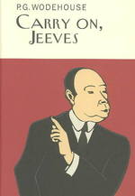 Carry On, Jeeves (Collector's Wodehouse)