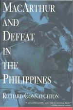 Macarthur and Defeat in the Philippines