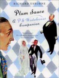 Plum Sauce : A P.G. Wodehouse Companion