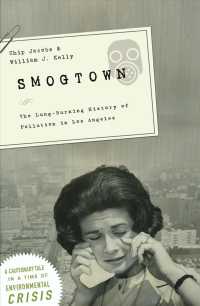 Smogtown : The Lung-burning History of Pollution in Los Angeles
