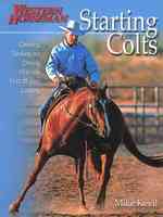 Starting Colts : Catching / Sacking Out / Driving / First Ride / First 30 Days / Loading