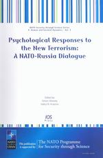 Psychological Responses to the New Terrorism : Human and Societal Dynamics (NATO Science for Peace and Security Series E: Human and Societal Dynamics)