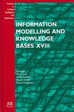 Information Modelling and Knowledge Bases XVIII (Frontiers in Artificial Intelligence and Applications)