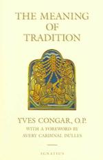 The Meaning of Tradition