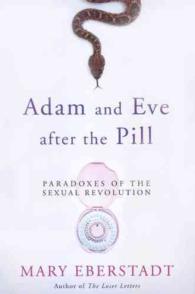 Adam and Eve after the Pill : Paradoxes of the Sexual Revolution