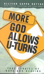 More God Allows U Turns : Truce Stories of Hope and Healing