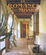 Romance of the Mission : Decorating in the Mission Style