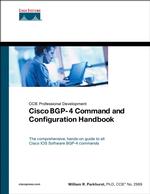 Cisco Bgp-4 Command and Configuration Handbook (Ccie Professional Development)