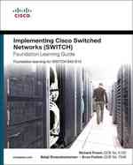 Implementing Cisco Ip Switched Networks Switch Foundation Learning Guide (Foundation Learning Guide Series) （1ST）