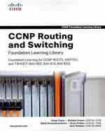 CCNP Routing and Switching Foundation Learning Library (3-Volume Set) : Foundation Learning for CCNP ROUTE, SWITCH, and TSHOOT (642-902, 642-813, 642- （BOX）