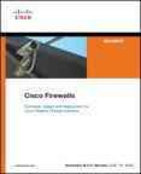 Cisco Firewalls (Cisco Press Networking Technology Series) （1ST）