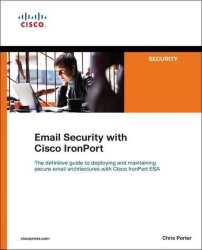 Email Security with Cisco Ironport (Networking Technology: Security)