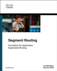 Segment Routing : Foundation for Application Engineered Routing (Networking Technology)