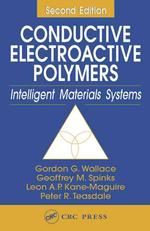 Conductive Electroactive Polymers: Intelligent Materials Systems Second Edition