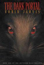 The Dark Portal (Book One of the Deptford Mice Trilogy) Jarvis, Robin