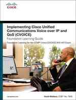 Implementing Cisco Unified Communications Voice over Ip and Qos Cvoice Foundation Learning Guide (Foundation Learning Guide Series) （4 HAR/CDR）