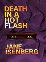 Death in a Hot Flash : A Bel Barrett Mystery （LRG）