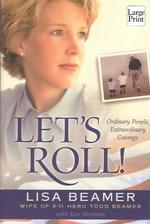 Let's Roll : Ordinary People, Extraordinary Courage (Wheeler Large Print Compass Series) （LRG）