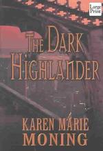 The Dark Highlander (Wheeler Large Print Book Series) （LRG）