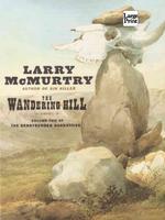 The Wandering Hill (Mcmurtry, Larry (Large Print)) （LRG）