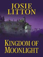 Kingdom of Moonlight (Wheeler Large Print Softcover Series) （LRG）