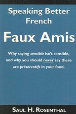 Speaking Better French: Faux Amis