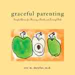 Graceful Parenting : Simple Advice for Raising a Gentle and Loving Child