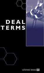 Deal Terms : The Finer Points of Venture Capital Deal Structures, Valuations, Term Sheets, Stock Options and Getting Deals Done (Inside the Minds)