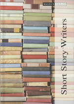 Short Story Writers : Joyce Carol Oates-richard Wright 759-1144 Index (Magill's Choice) 〈3〉 （Revised）