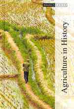 Agriculture in History : Prehistory-1747 (Magill's Choice) 〈1〉 （1ST）