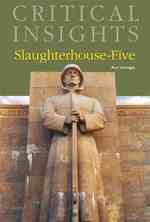 Slaughterhouse-Five (Critical Insights)