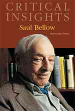 Saul Bellow (Critical Insights)