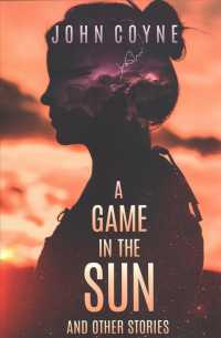 A Game in the Sun : And Other Stories （LTD SGD）