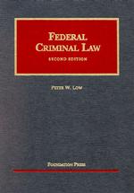 Federal Criminal Law (University Casebook Series) （2ND）