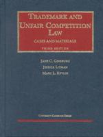 Trademark and Unfair Competition Law : Cases and Materials (University Casebook Series) （3TH）