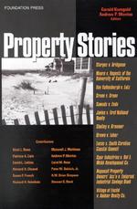Korngold and Morriss' Property Stories : An In-Depth Look at Leading Property Cases (Stories Series)