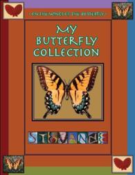 My Butterfly Collection : On the Wings of the Butterfly